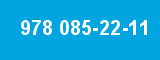 978 085-22-11
